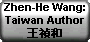 Zhen-He Wang: Taiwan Author ???
