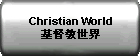 Christian World ?????